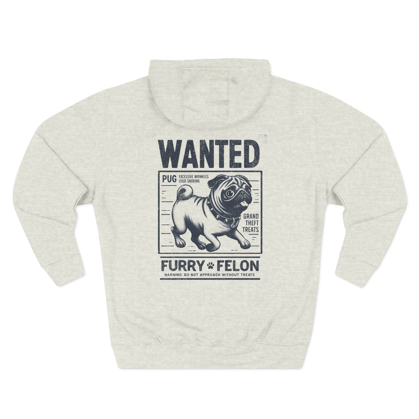 Wanted – Furry Felon (Pug Edition) Hoodie