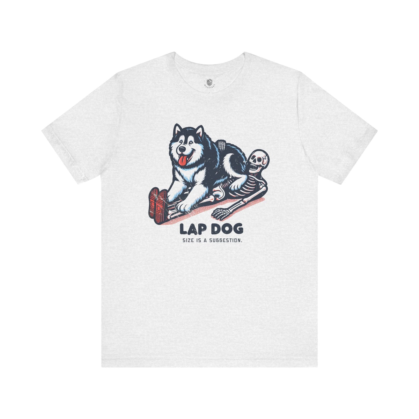Lap Dog. Size Is a Suggestion.