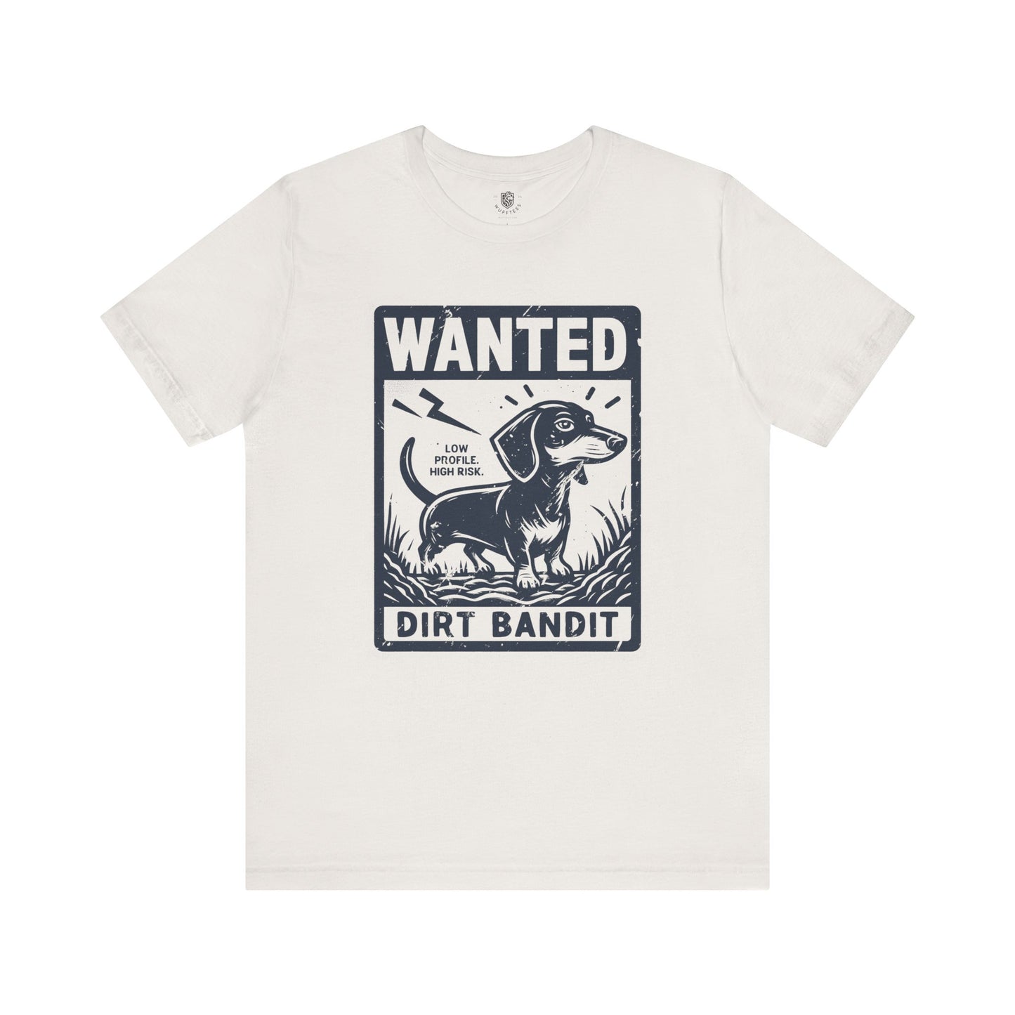Wanted – Dirt Bandit (Dachshund Edition) T-Shirt