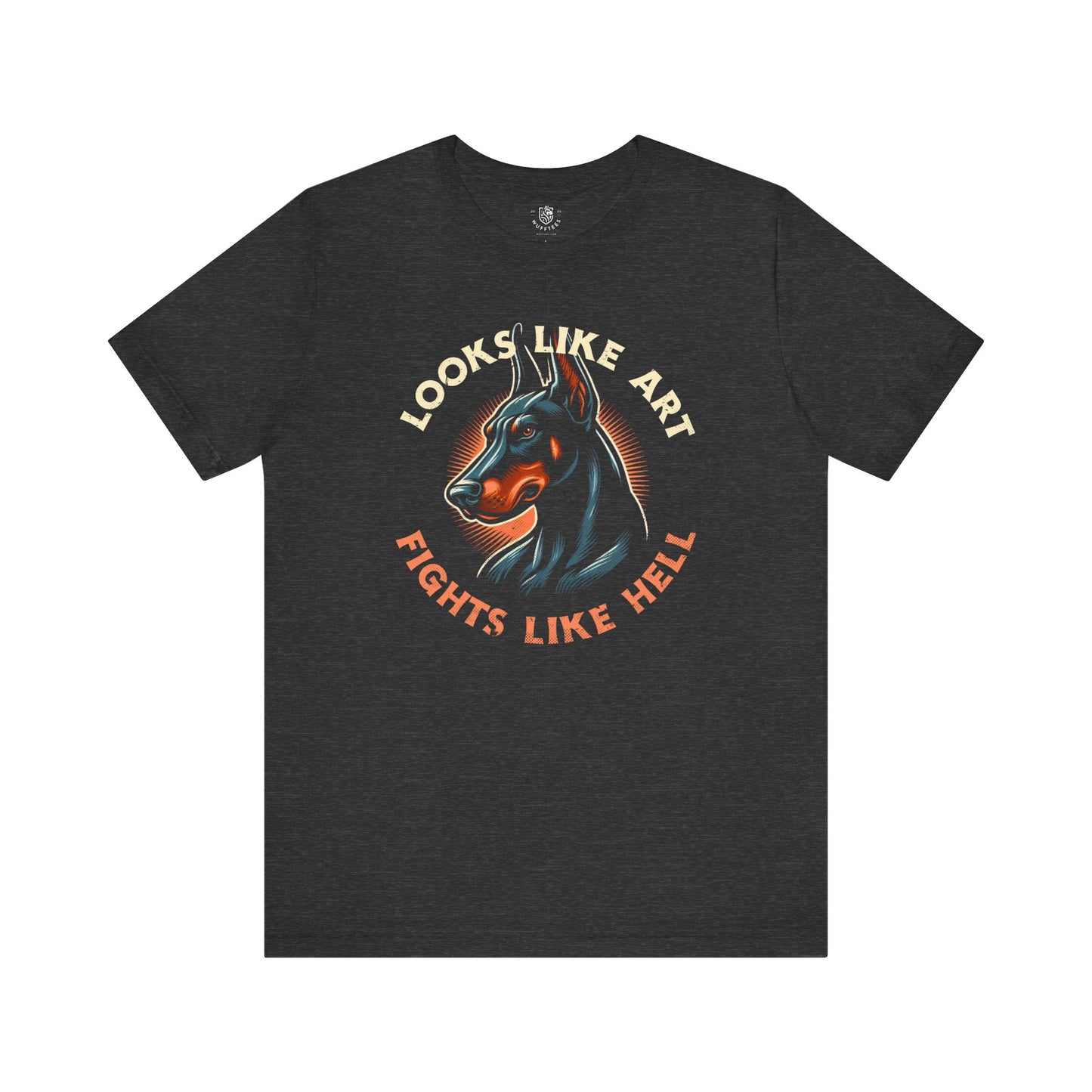 Doberman – Looks Like Art. Fights Like Hell.