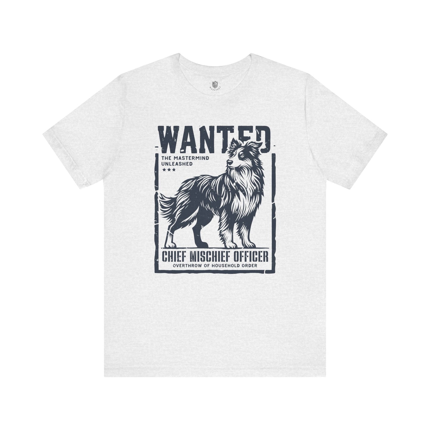 Wanted – Chief Mischief Officer (Border Collie Edition) T-Shirt