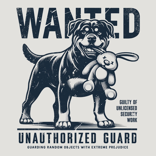 Wanted – Unauthorized Guard (Rottweiler Edition) Hoodie