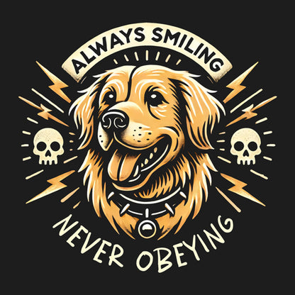 Always Smiling – Never Obeying