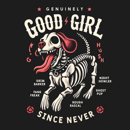 Genuinely Good Girl, Since Never