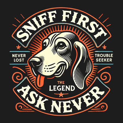 Sniff First – Ask Never