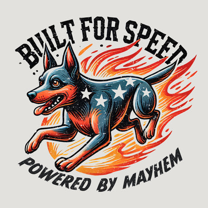 Built for Speed, Powered by Mayhem