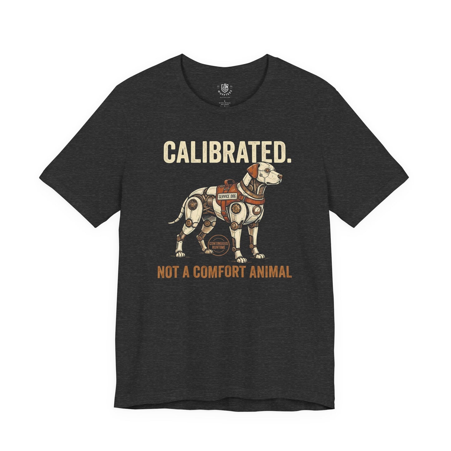 Calibrated. Not A Comfort Animal.
