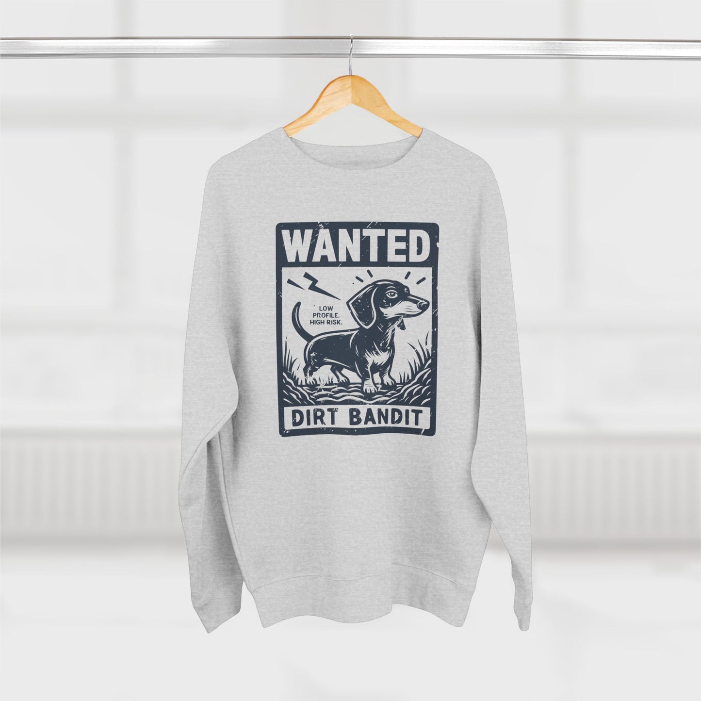 Wanted – Dirt Bandit (Dachshund Edition) Sweatshirt