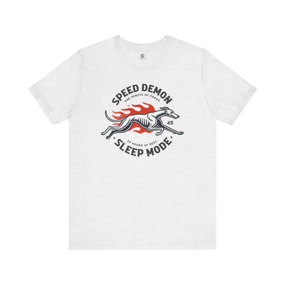 Speed Demon. Sleep Mode.