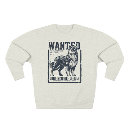 Wanted – Chief Mischief Officer (Border Collie Edition) Sweatshirt