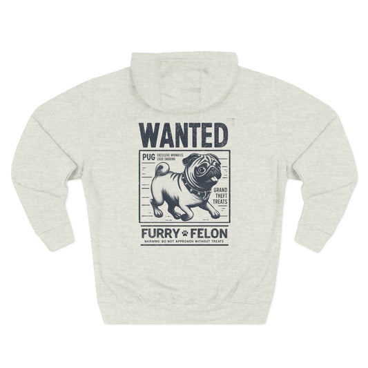 Wanted – Furry Felon (Pug Edition) Hoodie