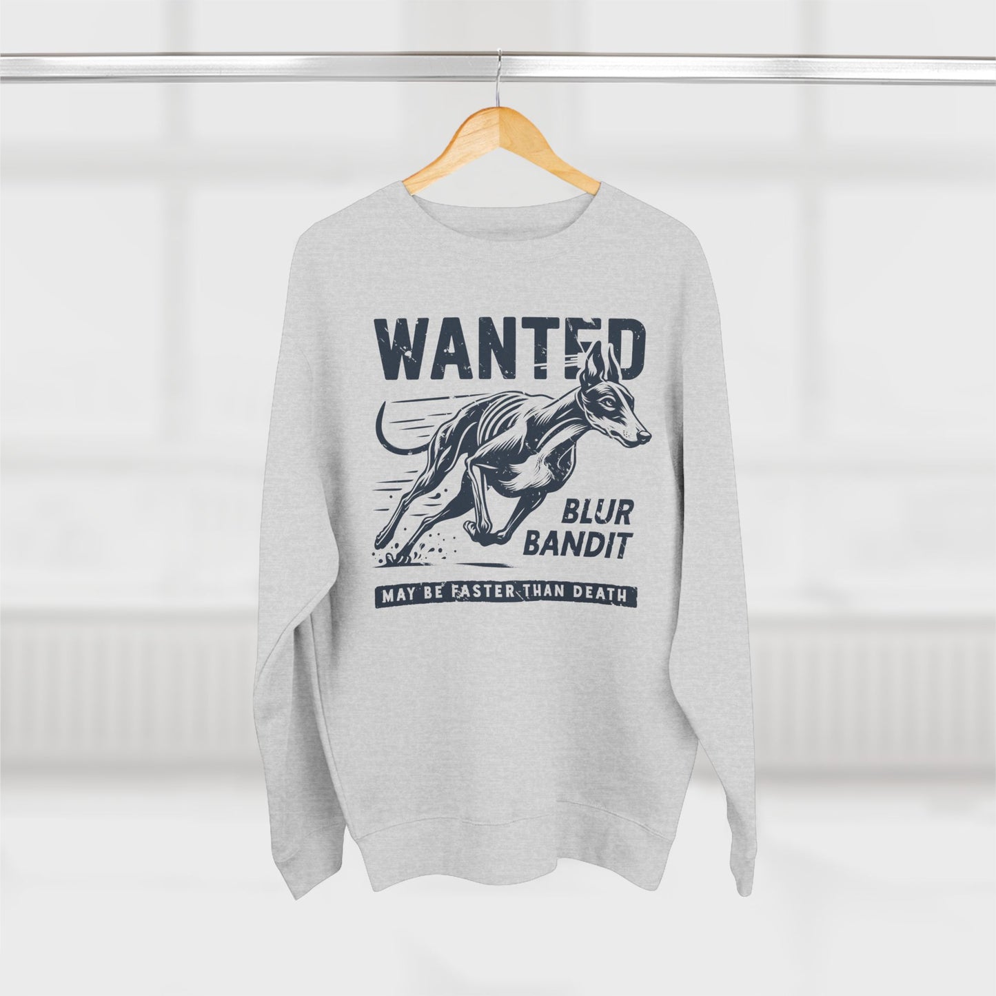 Wanted – Blur Bandit (Greyhound Edition) Sweatshirt