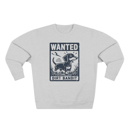 Wanted – Dirt Bandit (Dachshund Edition) Sweatshirt