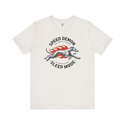 Speed Demon. Sleep Mode.