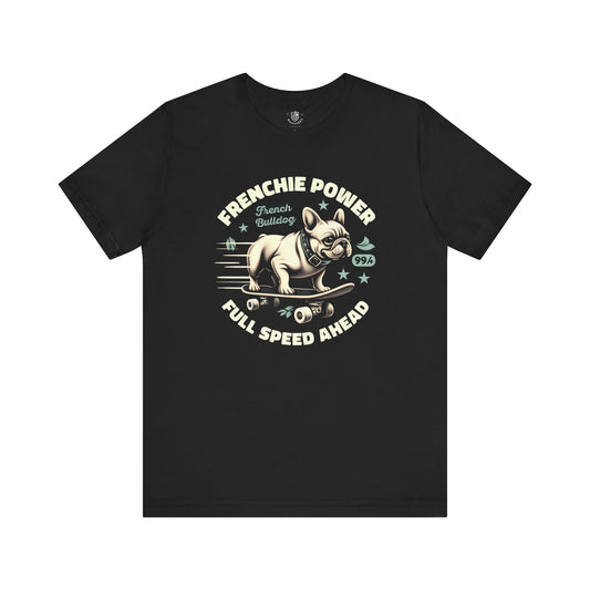 Frenchie Power – Full Speed Ahead