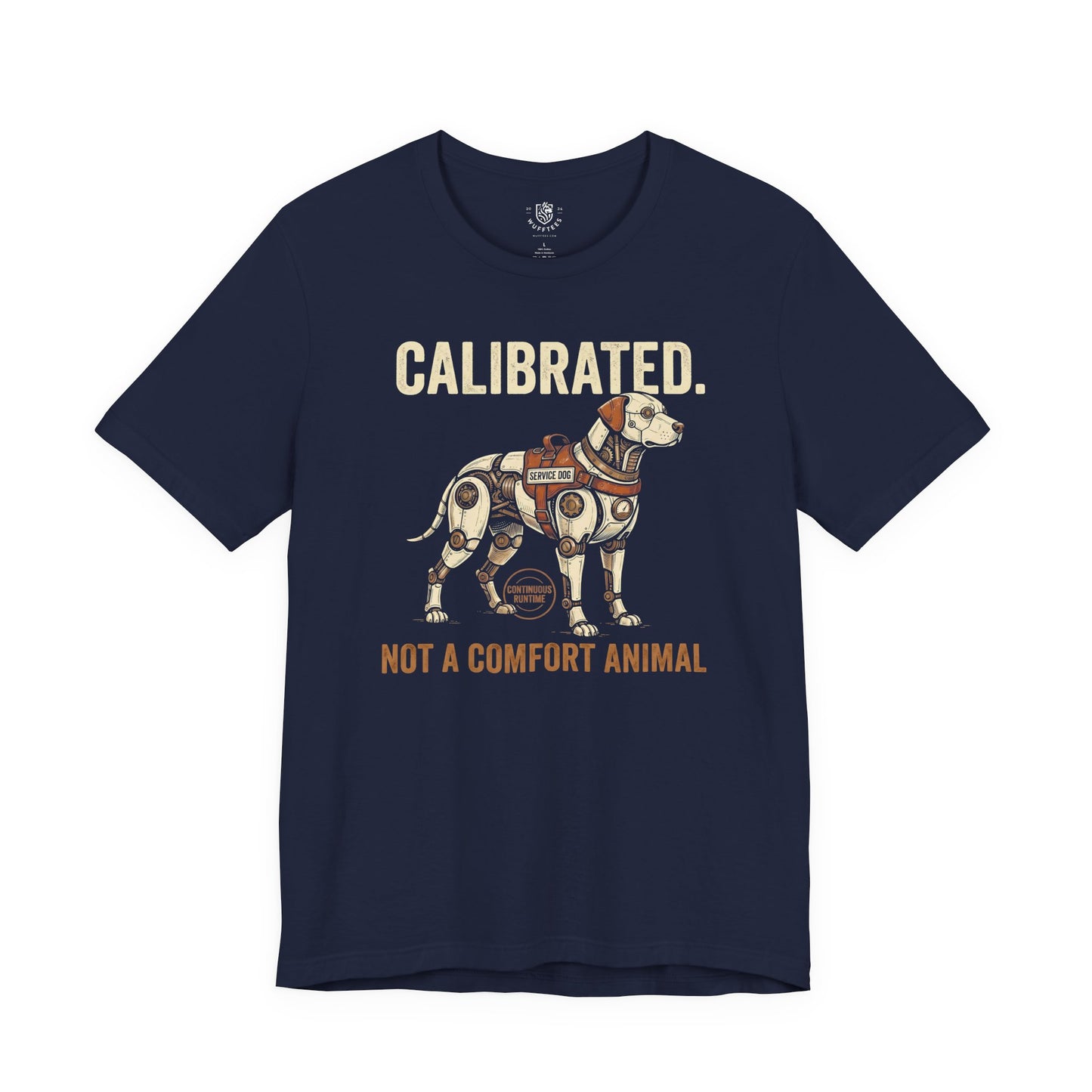 Calibrated. Not A Comfort Animal.