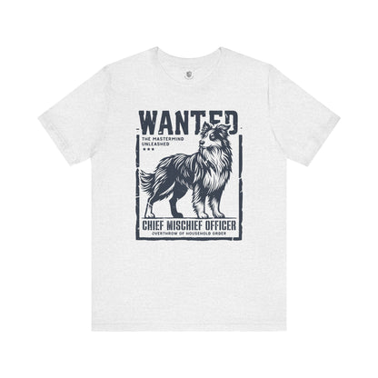 Wanted – Chief Mischief Officer (Border Collie Edition) T-Shirt