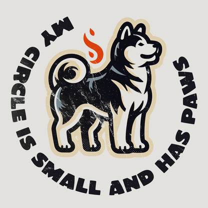 My Circle Is Small And Has Paws