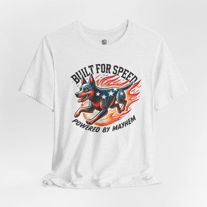 Built for Speed, Powered by Mayhem